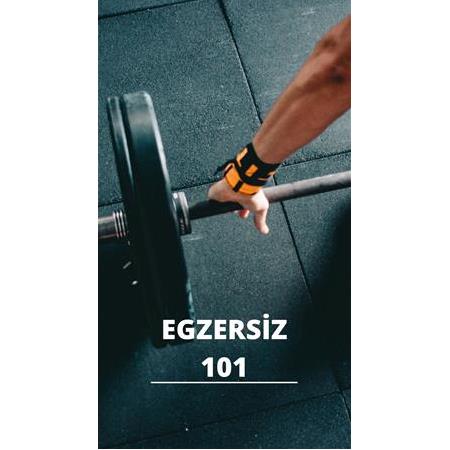 Egzersiz 101: Nedir? Nasıl yapılır?